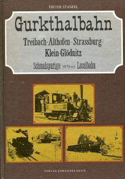 Gurkthalbahn - Treibach Althofen Strassburg Klein-Glödnitz