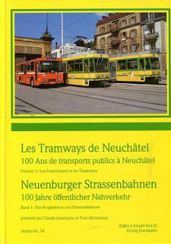 Neuenburger Strassenbahn, Band 1 Bergbahnen und Strassenbahn