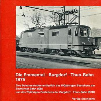 Die Emmental - Burgdorf - Thun Bahn