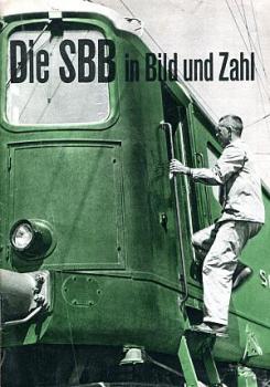 Die SBB in Bild und Zahl