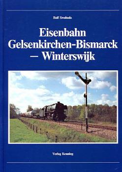 Eisenbahn Gelsenkirchen-Bismarck - Winterswijk