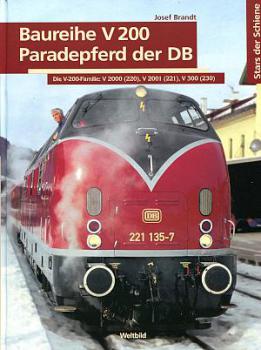 Stars der Schiene Baureihe V 200 - Paradepferd der DB