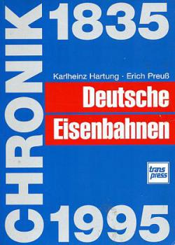 Chronik Deutsche Eisenbahnen 1835 - 1995
