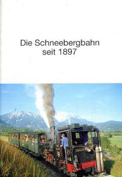 Die Schneebergbahn seit 1897