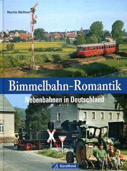 Bimmelbahn Romantik - Nebenbahnen in Deutschland