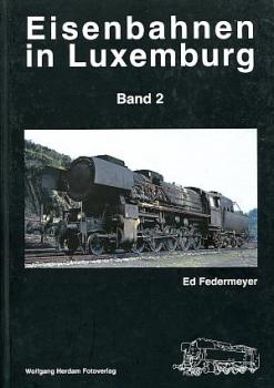 Eisenbahnen in Luxemburg Band 2