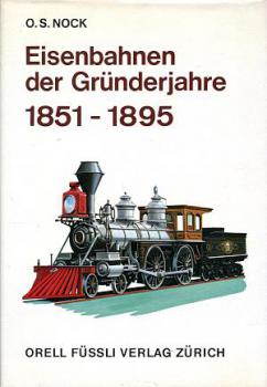 Eisenbahnen der Gründerjahre 1851 - 1895
