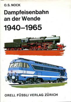 Dampfeisenbahn an der Wende 1940 - 1965