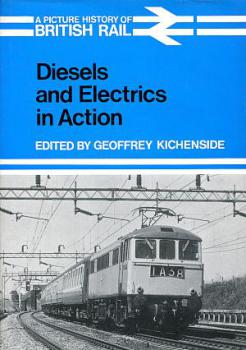 Diesels and Electrics in Action, British Rail