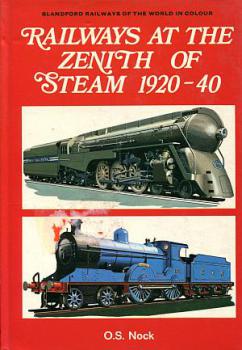 Railways at the zenith of Steam 1920 - 1940