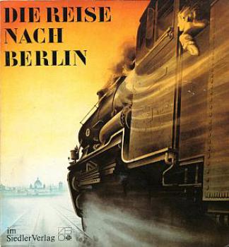 Die Reise nach Berlin