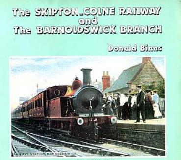 The Skipton Colne Railway and the Barnoldswick Branch