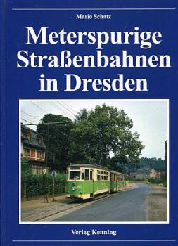 Meterspurige Straßenbahnen in Dresden