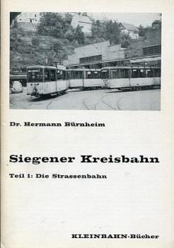 Siegener Kreisbahnen Teil 1 Die Strassenbahn