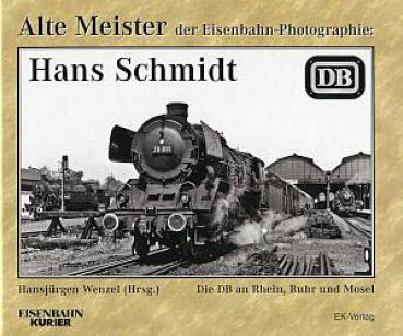Alte Meister der Eisenbahn-Photographie Hans Schmidt