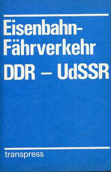 Eisenbahn Fährverkehr DDR - UdSSR