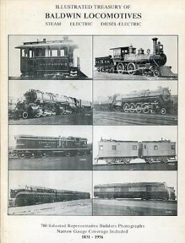 Illustred Treasury of Baldwin Locomotives Steam Electric Diesel-Electric