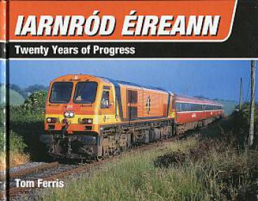 Iarnrod Eireann - Twenty Years of Progress