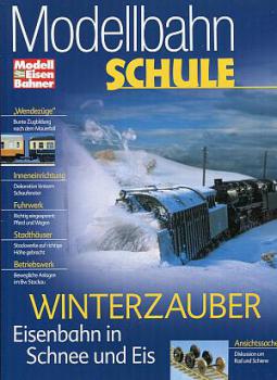 Modellbahnschule Heft 1 Winterzauber