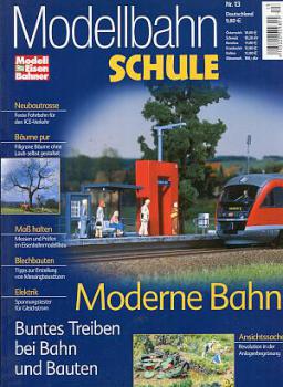 Modellbahnschule Heft 13 Moderne Bahn