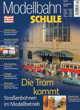 Modellbahnschule Heft 14 Die Tram kommt