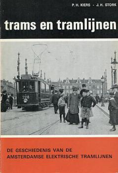 De Geschiedenis van de Amsterdamse elektrische Tramlijnen