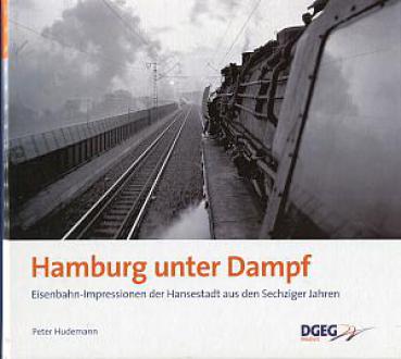 Hamburg unter Dampf - Impressionen aus der Hansestadt aus den Se