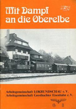 Mit Dampf an die Oberelbe Geesthachter Eisenbahn