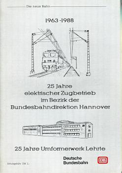 25 Jahre elektrischer Zugbetrieb im Bezirk der BD Hannover, 25 J
