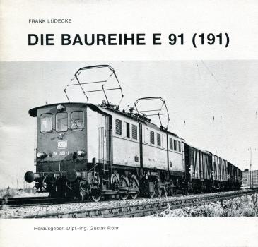 Die Baureihe E 91 ( Baureihe 191 )