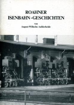 Roahner Isenbahn Geschichten