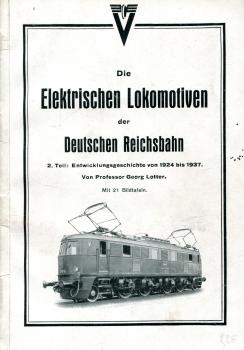 Die Elektrischen Lokomotiven der Deutschen Reichsbahn 2. Teil1924 - 1937