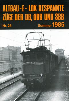 Altbau Ellok bespannte Züge der DB 1985