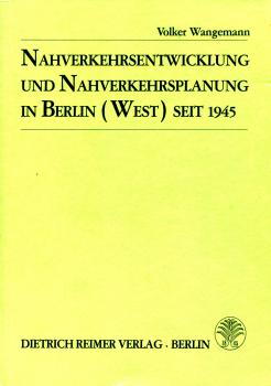 Nahverkehrsentwicklung und Nahverkehrsplanung in Berlin (West) seit 1945