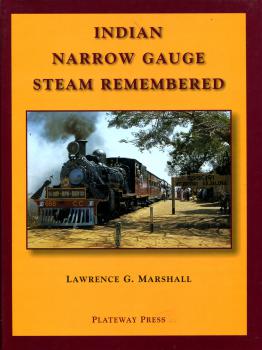 Indian Narrow Gauge – Steam remembered