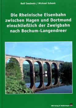 Die Rheinische Eisenbahn zwischen Hagen und Dortmund einschließlich der Zweigbahn nach Bochum Langendreer