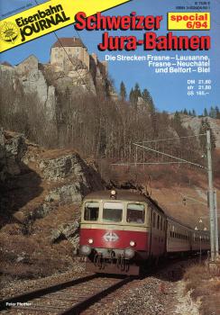 Schweizer Jura Bahnen – Die Strecken Frasne Lausanne Neuchatel und Belfort Biel