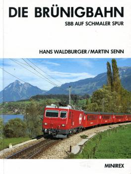 Die Brünigbahn – SBB auf schmaler Spur