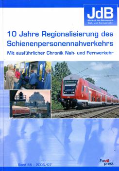 10 Jahre Regionalisierung des Schienenpersonennahverkehrs – Mit ausführlicher Chronik Nah- und Fernverkehr