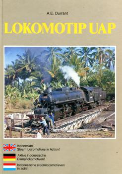 Lokomotip UAP – Dampflokomotiven in Indonesien