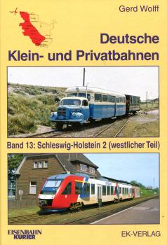 Deutsche Klein- und Privatbahnen Band 13: Schleswig Holstein 2 (westlicher Teil)