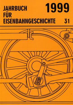 Jahrbuch für Eisenbahngeschichte 1999 Band 31