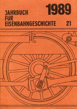 Jahrbuch für Eisenbahngeschichte 1989 Heft 21