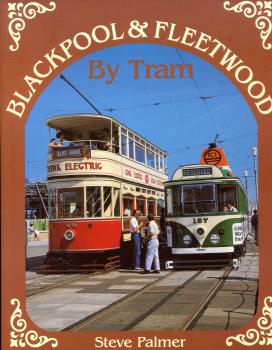 Blackpool & Fleetwood by Tram