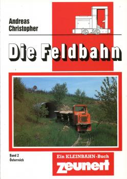 Die Feldbahn Band 2 Österreich