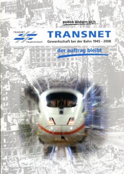 Transnet – Gewerkschaft bei der Bahn 1945 – 2008