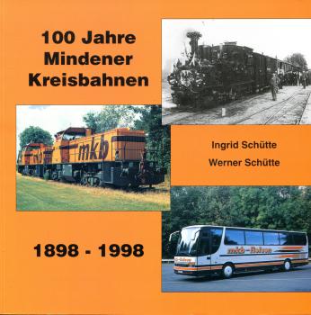 100 Jahre Mindener Kreisbahnen 1898 – 1998