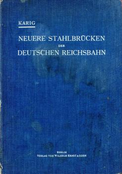 Neuere Stahlbrücken der Deutschen reichsbahn