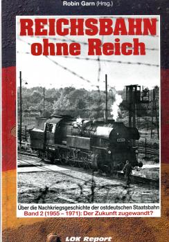 Reichsbahn ohne Reich Band 2 ( 1955 – 1971)