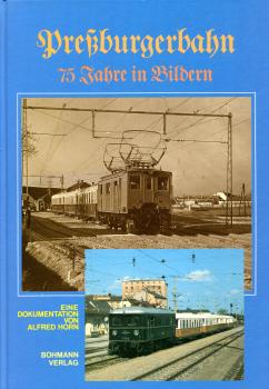 Preßburgerbahn 75 Jahre in Bildern
